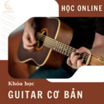 Khóa học guitar cơ bản